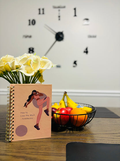 How To Lose The Wait Journal